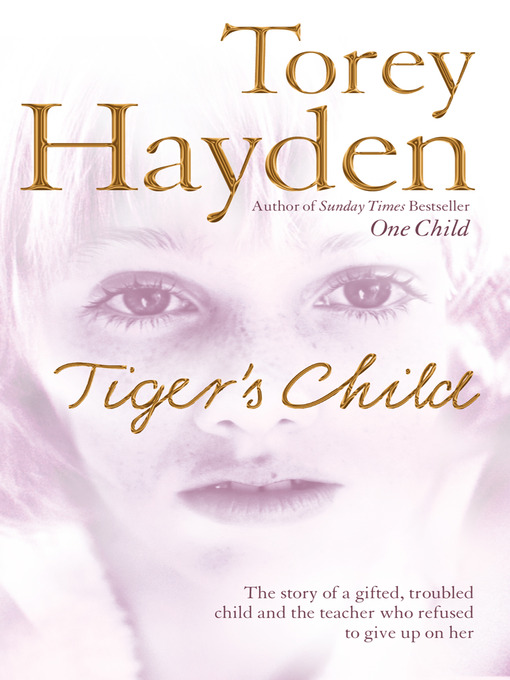 Title details for The Tiger's Child by Torey Hayden - Wait list